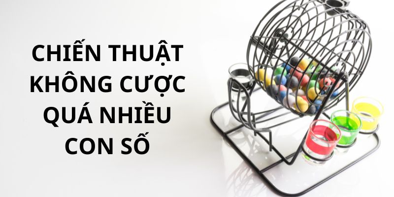 Thành viên không nên đặt tiền cược vào nhiều con số